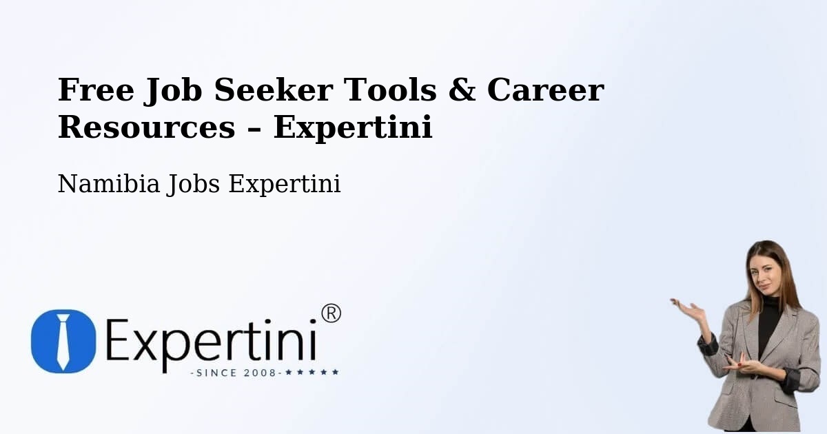 Free Job Seeker Tools & Career Resources – Khorixas Constituency - Khorixas Constituency, Namibia Jobs Expertini